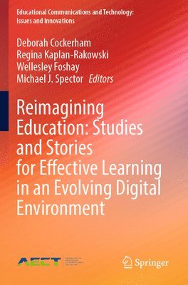 bokomslag Reimagining Education: Studies and Stories for Effective Learning in an Evolving Digital Environment