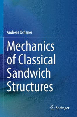 Mechanics of Classical Sandwich Structures 1