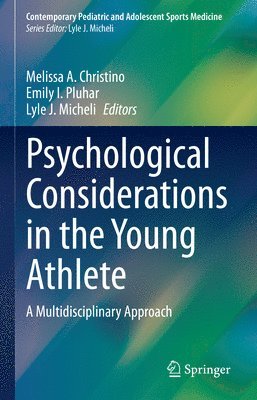 Psychological Considerations in the Young Athlete 1