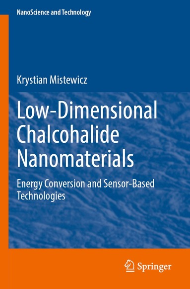 Krystian Mistewicz - Low-Dimensional Chalcohalide Nanomaterials, Häftad