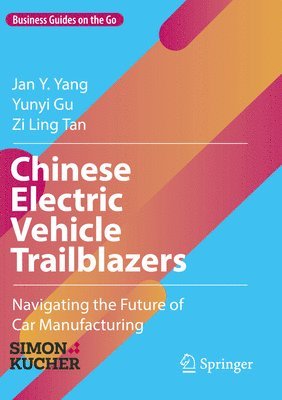 Jan Y. Yang, Yunyi Gu, Zi Ling Tan - Chinese Electric Vehicle Trailblazers, Häftad