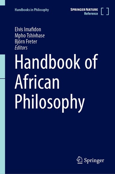 Elvis Imafidon, Mpho Tshivhase, Björn Freter - Handbook of African Philosophy, Inbunden