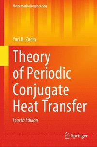 bokomslag Theory of Periodic Conjugate Heat Transfer