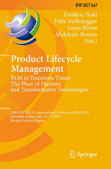 Frédéric Noël, Felix Nyffenegger, Louis Rivest, Abdelaziz Bouras - Product Lifecycle Management. PLM in Transition Times: The Place of Humans and Transformative Technologies, Häftad