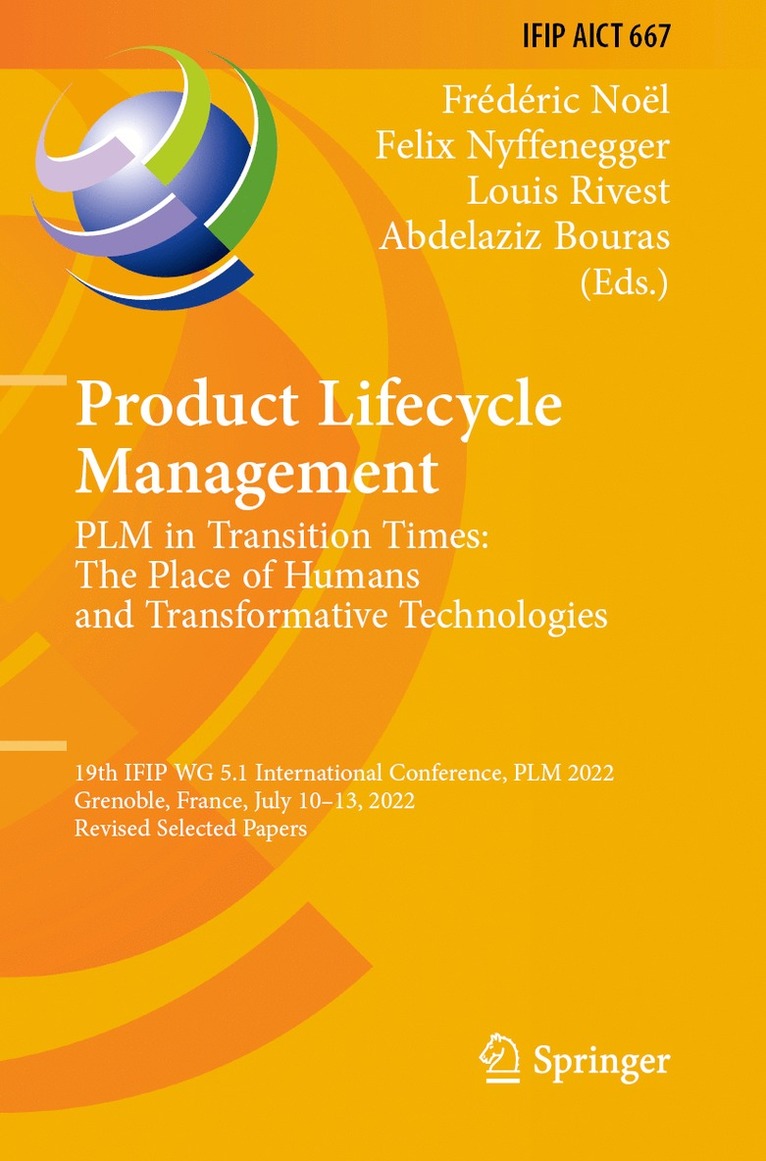 Frédéric Noël, Felix Nyffenegger, Louis Rivest, Abdelaziz Bouras, Frederic Noel - Product Lifecycle Management. PLM in Transition Times: The Place of Humans and Transformative Technologies, Häftad