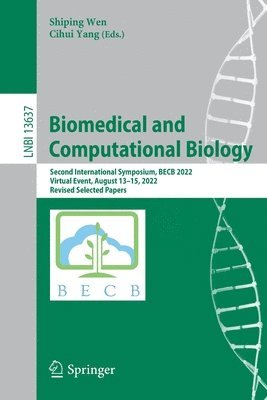 Shiping Wen, Cihui Yang - Biomedical and Computational Biology, Häftad