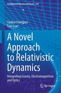 bokomslag A Novel Approach to Relativistic Dynamics