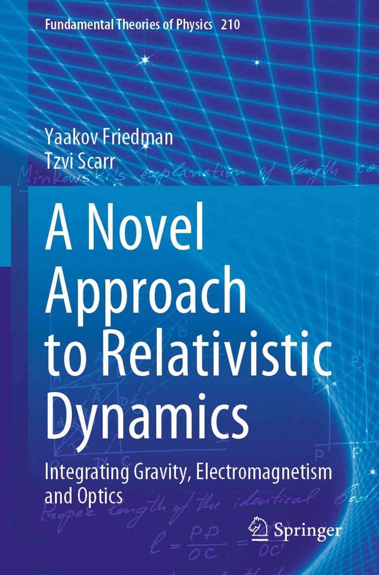 Yaakov Friedman, Tzvi Scarr - Novel Approach to Relativistic Dynamics, Häftad