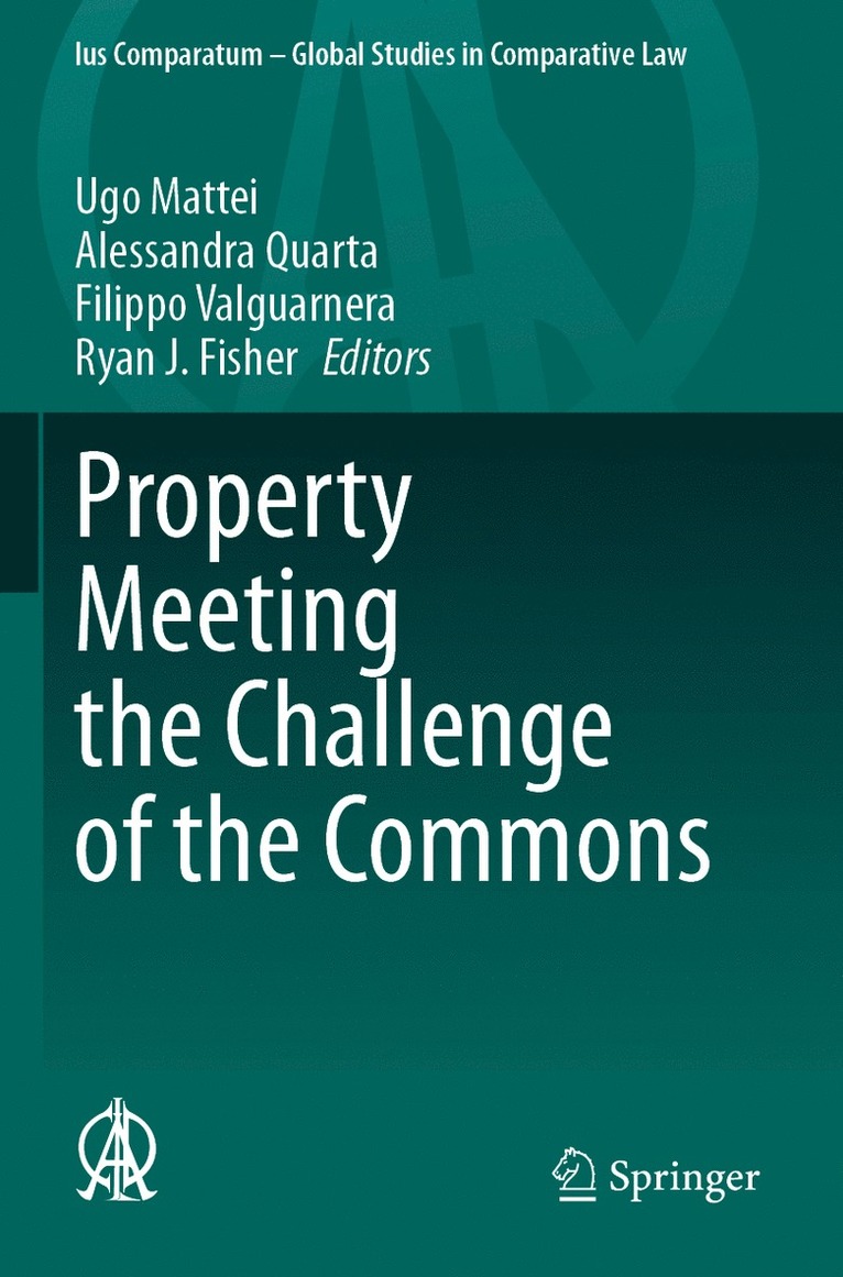 Ugo Mattei, Alessandra Quarta, Filippo Valguarnera, Ryan J. Fisher - Property Meeting the Challenge of the Commons, Häftad