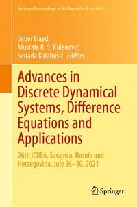 bokomslag Advances in Discrete Dynamical Systems, Difference Equations and Applications