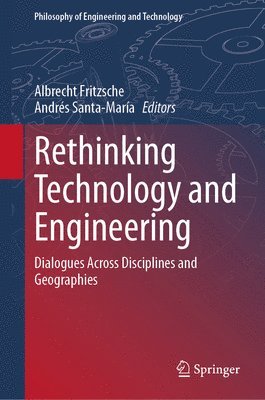 bokomslag Rethinking Technology and Engineering