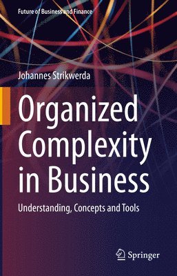 Organized Complexity in Business 1