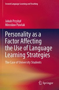 bokomslag Personality as a Factor Affecting the Use of Language Learning Strategies