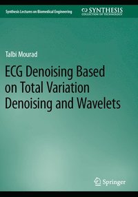 bokomslag ECG Denoising Based on Total Variation Denoising and Wavelets