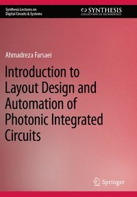 bokomslag Introduction to Layout Design and Automation of Photonic Integrated Circuits