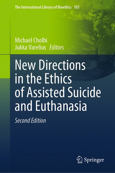 bokomslag New Directions in the Ethics of Assisted Suicide and Euthanasia