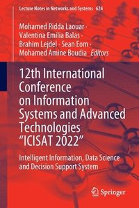 bokomslag 12th International Conference on Information Systems and Advanced Technologies ICISAT 2022