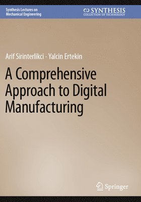 bokomslag A Comprehensive Approach to Digital Manufacturing