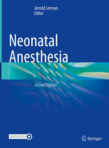 Jerrold Lerman - Neonatal Anesthesia, Inbunden