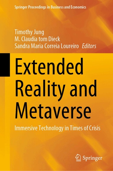 Timothy Jung, M. Claudia tom Dieck, Sandra Maria Correia Loureiro - Extended Reality and Metaverse, Inbunden