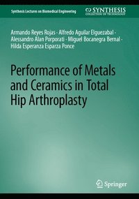 bokomslag Performance of Metals and Ceramics in Total Hip Arthroplasty