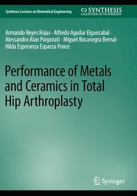 bokomslag Performance of Metals and Ceramics in Total Hip Arthroplasty