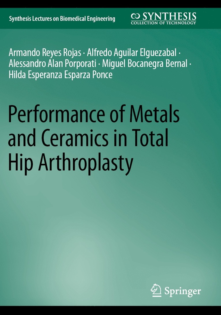 Performance of Metals and Ceramics in Total Hip Arthroplasty