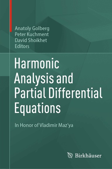 Anatoly Golberg, Peter Kuchment, David Shoikhet - Harmonic Analysis and Partial Differential Equations, Inbunden