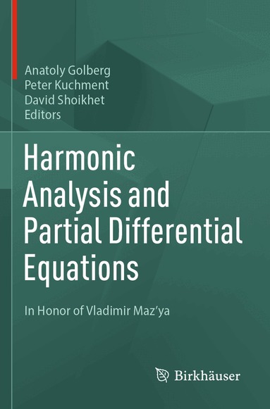 Anatoly Golberg, Peter Kuchment, David Shoikhet - Harmonic Analysis and Partial Differential Equations, Häftad