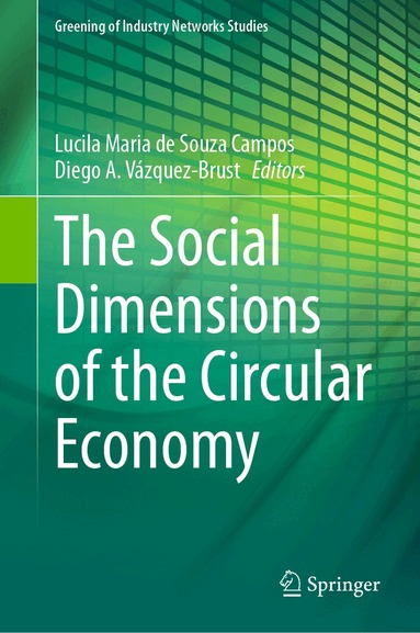 Lucila Maria de Souza Campos, Diego A. Vázquez-Brust - Social Dimensions of the Circular Economy, Inbunden