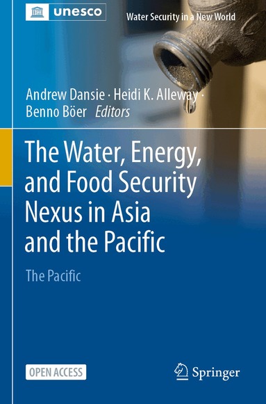 Andrew Dansie, Heidi K. Alleway, Benno Böer - Water, Energy, and Food Security Nexus in Asia and the Pacific, Häftad