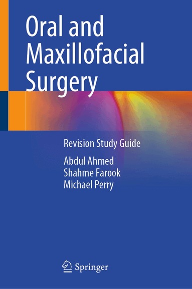 Abdul Ahmed, Shahme Farook, Michael Perry - Oral and Maxillofacial Surgery, Inbunden