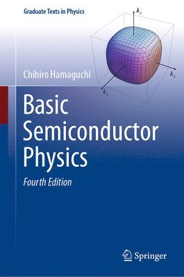Chihiro Hamaguchi - Basic Semiconductor Physics, Inbunden