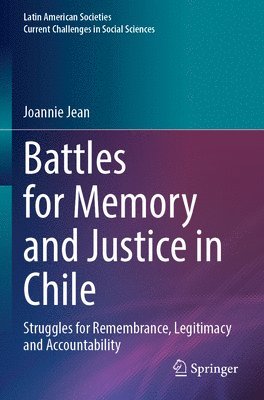 Battles for Memory and Justice in Chile 1