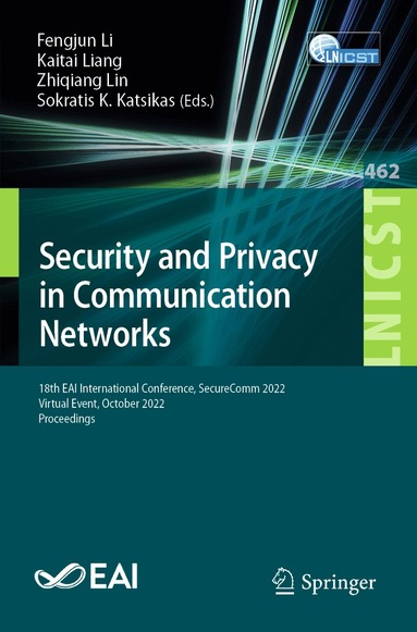 Fengjun Li, Kaitai Liang, Zhiqiang Lin, Sokratis K. Katsikas - Security and Privacy in Communication Networks, Häftad