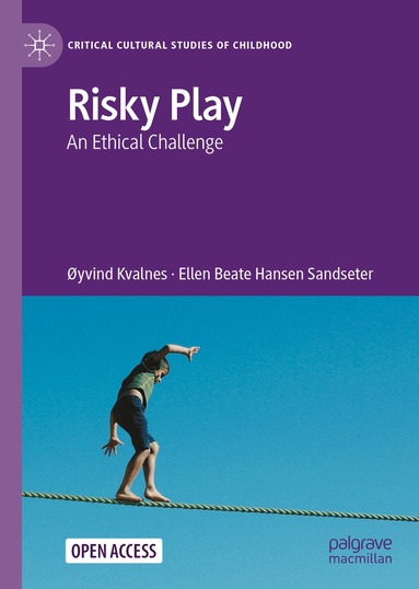 Øyvind Kvalnes, Ellen Beate Hansen Sandseter - Risky Play, Inbunden