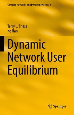 bokomslag Dynamic Network User Equilibrium
