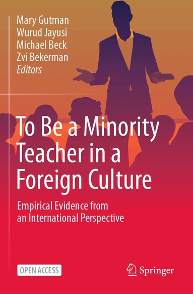 Mary Gutman, Wurud Jayusi, Michael Beck, Zvi Bekerman - To Be a Minority Teacher in a Foreign Culture, Häftad