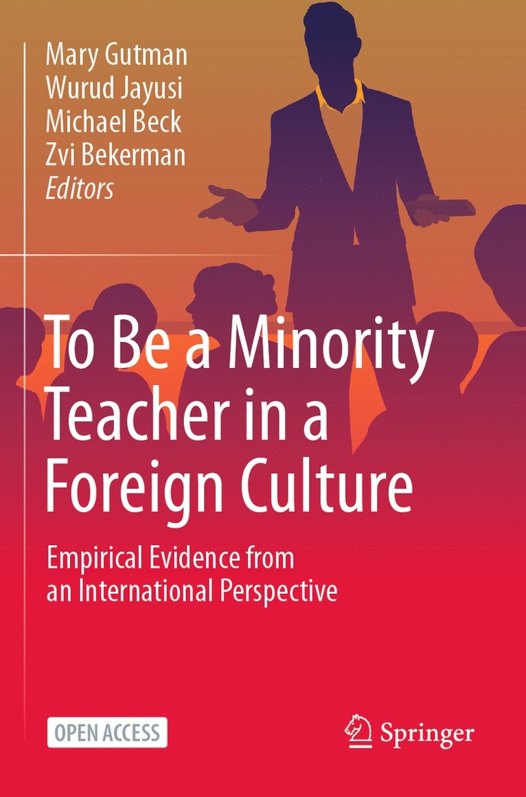 Mary Gutman, Wurud Jayusi, Michael Beck, Zvi Bekerman - To Be a Minority Teacher in a Foreign Culture, Häftad