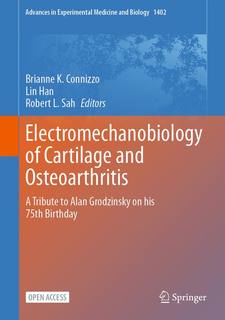 Brianne K. Connizzo, Lin Han, Robert L. Sah - Electromechanobiology of Cartilage and Osteoarthritis, Inbunden