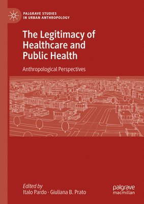 bokomslag The Legitimacy of Healthcare and Public Health
