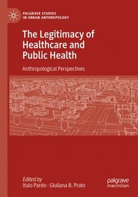 bokomslag The Legitimacy of Healthcare and Public Health