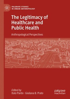 bokomslag The Legitimacy of Healthcare and Public Health