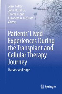 bokomslag Patients Lived Experiences During the Transplant and Cellular Therapy Journey