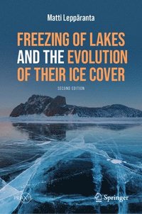 bokomslag Freezing of Lakes and the Evolution of Their Ice Cover