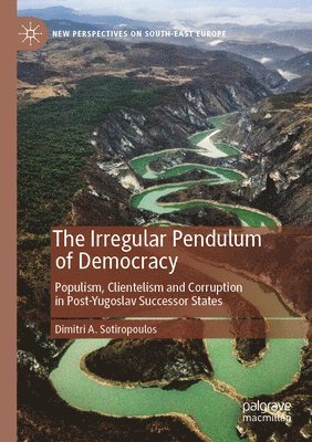 bokomslag The Irregular Pendulum of Democracy