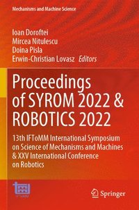 bokomslag Proceedings of SYROM 2022 & ROBOTICS 2022