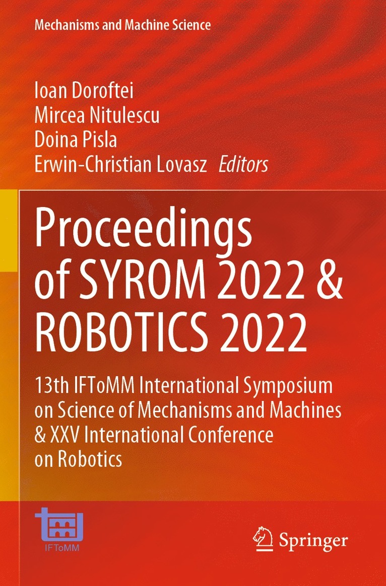 Proceedings of SYROM 2022 & ROBOTICS 2022 1