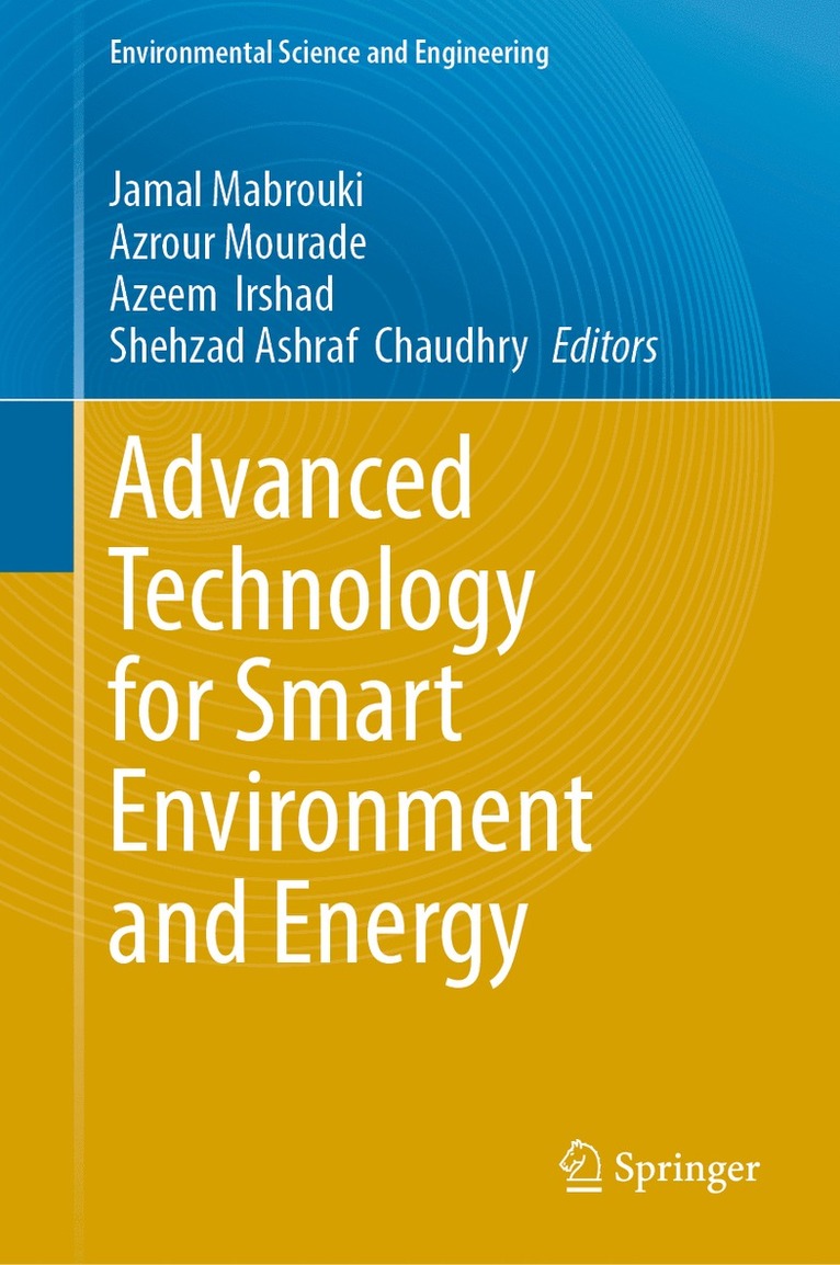 Jamal Mabrouki, Azrour Mourade, Azeem Irshad, Shehzad Ashraf Chaudhry, Azeem Irshad, Shehzad Ashraf Chaudhry - Advanced Technology for Smart Environment and Energy, Inbunden