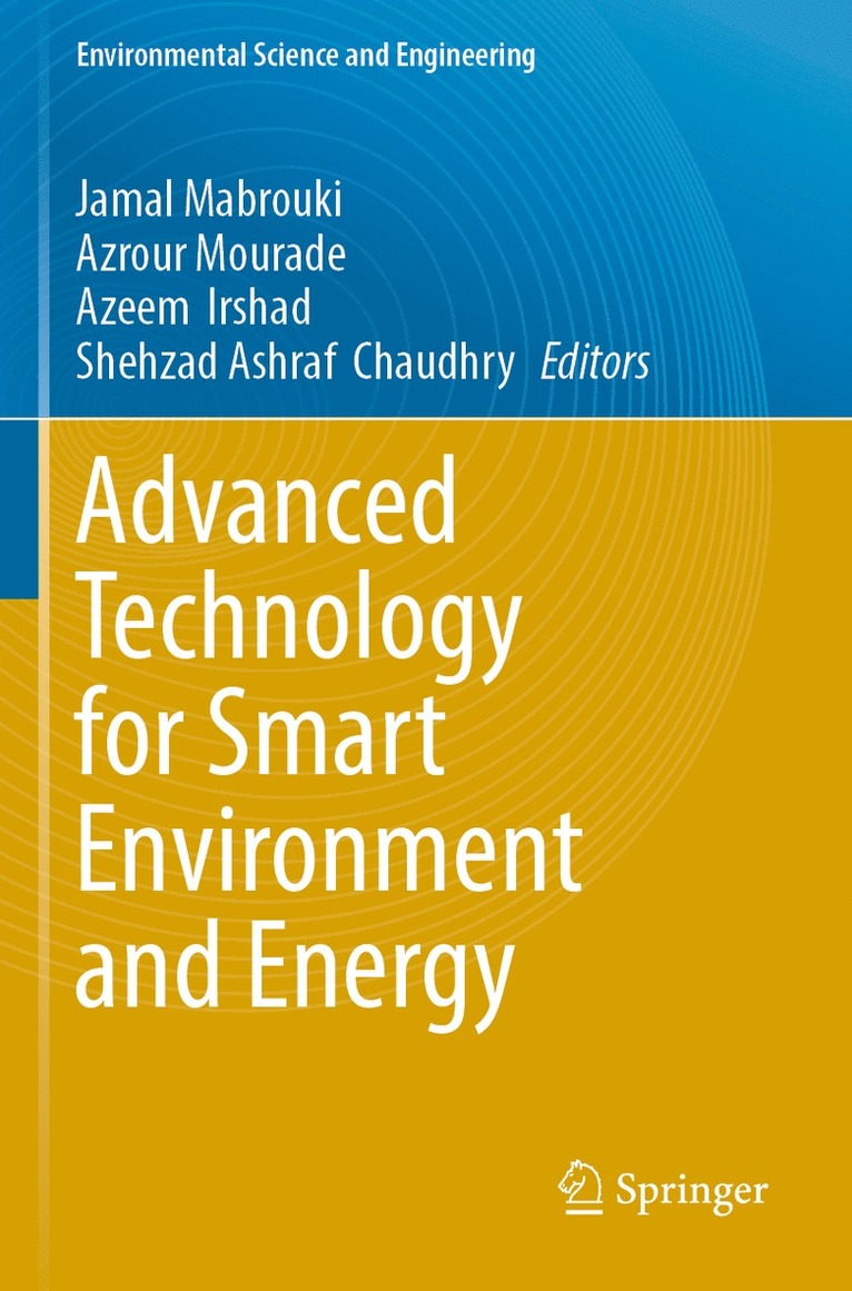 Jamal Mabrouki, Azrour Mourade, Azeem Irshad, Shehzad Ashraf Chaudhry, Azeem Irshad, Shehzad Ashraf Chaudhry - Advanced Technology for Smart Environment and Energy, Häftad